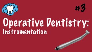 Operative Dentistry  Instrumentation  INBDE ADAT [upl. by Nehemiah]