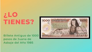 Monedas y Billetes de Colección 21│Billete Antiguo 1000 pesos Juana de Asbaje 1985 [upl. by Elrahc103]