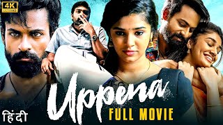 UPPENA 2023 Vaishnav Tej amp Vijay Sethupathi Full Mass Action HIndi Dubbed Movie  Krithi Shetty [upl. by Boiney]