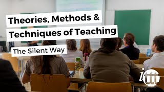 Theories Methods amp Techniques of Teaching  The Silent Way [upl. by Susan668]