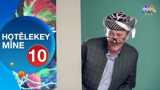 HOTÊLEKEY MÎNE  BEŞÎ 10  هۆتێله‌كه‌ی مینه‌  به‌شی 10 [upl. by Akihsal]