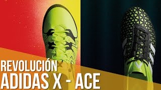 Adidas X  ACE  La revolución de adidas para el fútbol [upl. by Aihtennek]