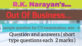 Short type questions and answer on RK Narayans short storyquotOut of Businesswith Bengali analysis [upl. by Ahsertal]