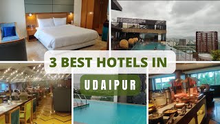 3 Best Hotels in Udaipur  Budget friendly 4 star hotels in Udaipur  Best Hotels to stay in Udaipur [upl. by Aissak]