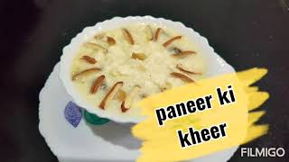 How to make quotPaneer ki kheerquot  paneer payasam  paneer dessert recipe [upl. by Noryk365]