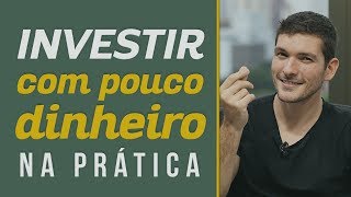 Como investir com pouco dinheiro na prática  Você MAIS Rico [upl. by Lonne]