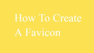 How To Create A Favicon  Step By Step Guide [upl. by Aelegna480]