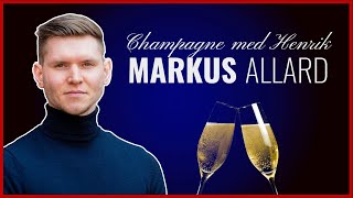 CHAMPAGNE MED HENRIK MARKUS ALLARD [upl. by Granville347]