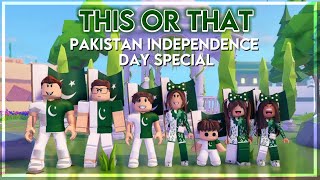 THIS OR THAT 💚🤍🇵🇰 INDEPENDENCE DAY SPECIAL 🇵🇰✨  My Gaming Town ☆★ [upl. by Nahgam774]