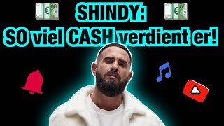 💶 SHINDY SO viel CASH verdient er 💶 [upl. by Devlen]