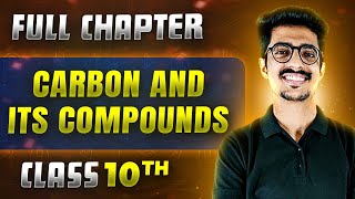 Carbon And Its Compounds FULL CHAPTER  Class 10th Science  Chapter 04  Udaan [upl. by Legna]