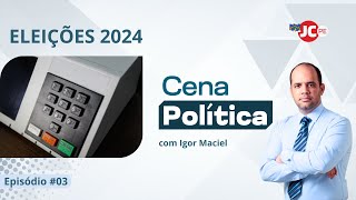 ELEIÇÕES MUNICIPAIS 2024  VIDEOCAST CENA POLÍTICA 3 [upl. by Luy]