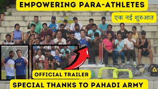 Empowering ParaAthletes  एक नई शुरुआत  Official trailer [upl. by Cleveland339]