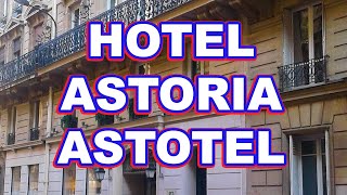 Hotel Astoria Astotel Paris [upl. by Tilla]