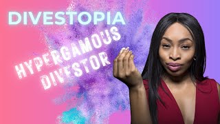 Divestopia  The Hypergamous Divestor [upl. by Ellezaj]