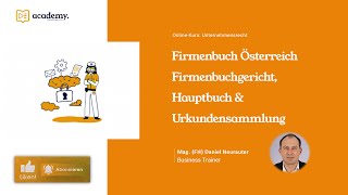 Firmenbuch Österreich  Was steht drin  Firmenbuchgericht  Hauptbuch amp Urkundensammlung [upl. by Enilreug]