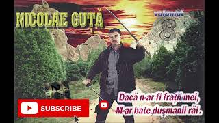 Nicolae Guta volumul 8  Album aparut in1998 by Amma Music [upl. by Eissat]