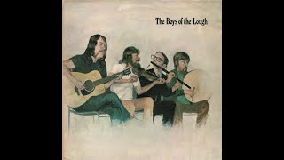 The Boys Of The Lough featuring Dick Gaughan  Farewell To Whisky  1973 [upl. by Haleelahk130]