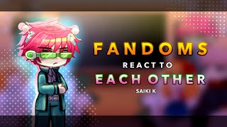 Fandoms react to Saiki K  26  RoseGacha [upl. by Josefa339]