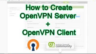 OpenVPN Server Setup amp Configure with EFW Firewall [upl. by Eduard]