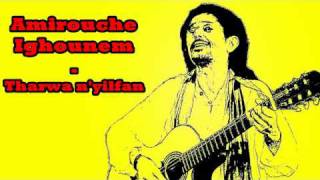 Chanson chaoui  Amirouche ighounem  Tharwa n yilfan [upl. by Chemaram]