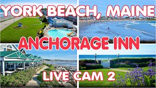 York Beach Maine US  Anchorage Inn Live Cam 2  Ocean Surf  Relax [upl. by Carrie]