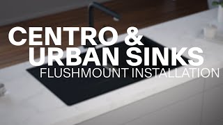 Franke Centro and Urban Sinks  Flushmount Installation [upl. by Cirderf327]