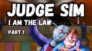 Judge Sim I Am The Law DLC Rogue Judge Dishes out JUSTICE [upl. by Nilat]