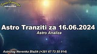 Astro Tranziti za Nedjelju 16062024 [upl. by Darline]