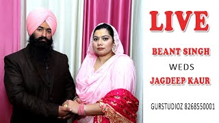 🔴Live WeddingBeant singh weds Jagdeep kaur Gurstudioz 8268550001 [upl. by Nylatsirk]