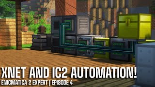 Enigmatica 2 Expert E4  XNet IC2 and Automating our Sieve [upl. by Hemingway]