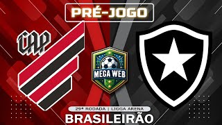 ATHLETICOPR 0x1 BOTAFOGO  Préjogo Brasileirão 2024  29ª Rodada [upl. by Ennairak243]