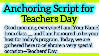 Anchoring Script for Teachers day in English by a Student Video 3 Anchoring Speech [upl. by Maighdlin]