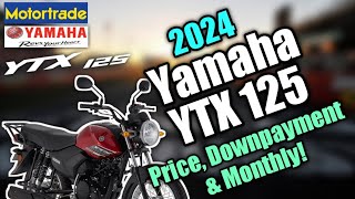 2024 Yamaha YTX 125 Updated Price Downpayment amp Monthly  Philippines [upl. by Sudhir]