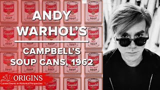 Andy Warhol’s Campbell’s Soup Cans 1962 [upl. by Oriaj]