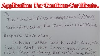 How To Write An Application For Continue CertificateApplication For Continue Certificate [upl. by Liederman9]