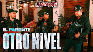 El Pariente En Vivo  Otro Nivel [upl. by Philender351]