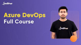 Azure DevOps Certification  Azure DevOps Full Course  Azure DevOps Tutorial  Intellipaat [upl. by Ciryl693]