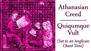 Athanasian Creed Quiqumque Vult • Cantor edition [upl. by Klement]