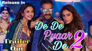 De De Pyaar De 2 Official Trailer  Ajay devgn Release date [upl. by Valry]