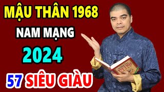 Tử Vi Tuổi Mậu Thân 1968 Nam Mạng Năm 2024 THẦN TÀI ĐẾN TIỀN ĐÈ Ngạt Thở Giàu Sang Chạm Nóc [upl. by Christophe]