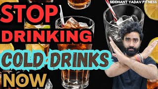 WHY YOU SHOULD NOT DRINK COLD DRINKS  SIDE EFFECTS OF SOFT DRINKS  THE REAL TRUTH OF SOFT DRINKS [upl. by Nerradal]