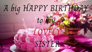 Happy birthday wishes for sisterBirthday wishes for elder younger sisterSister birthday messages [upl. by Atikam]