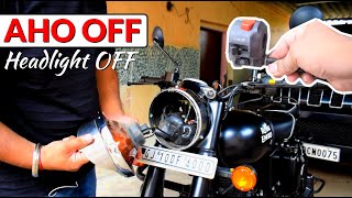 Headlight AHO OFF in BS4 amp BS6 Royal Enfield Bikes  No Wire Cut No Warranty Issue [upl. by Dalia]