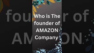 Founder of AMAZON Company amazon founder amazoncompany [upl. by Ddene413]