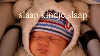 Kinderliedje SLAAP KINDJE SLAAP [upl. by Eeliram765]