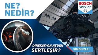 Direksiyon Neden Sertleşir  Bosch Car Service [upl. by Aunson]