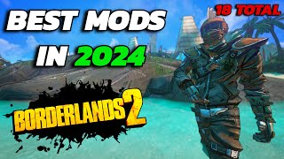 The Best Borderlands 2 Mods In 2024 [upl. by Maharva]