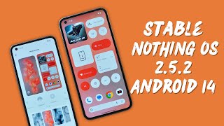 Official Stable NOTHING OS 252 Android 14 for Nothing Phone 1📲 All New FeaturesChanges Explained [upl. by Bertero]