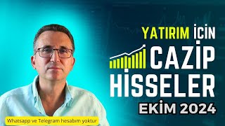 Yatırım İçin Cazip Hisseler Ekim 2024 borsa hisse [upl. by Heidy]